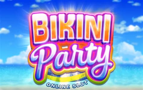 slot bikini party Array